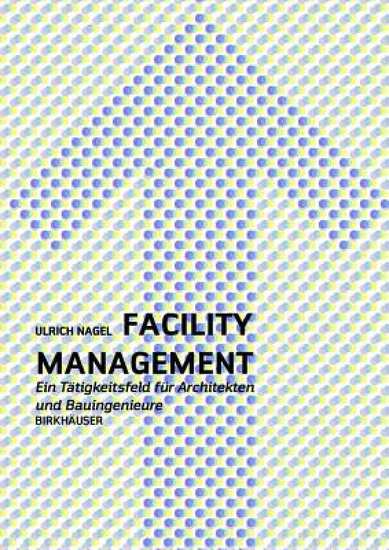 【预售】Facility Management: Ein Praxishandbuch Fur