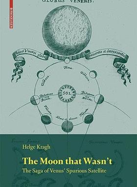 【预售】The Moon That Wasn't: The Saga of Venus' Spurious