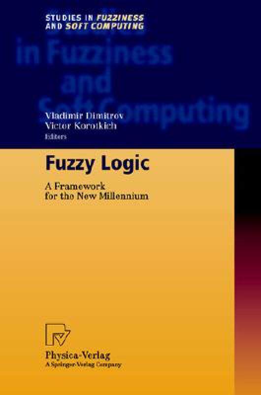 【预售】Fuzzy Logic: A Framework for the New Millennium
