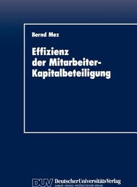 【预售】Effizienz Der Mitarbeiter-Kapitalbeteiligung: Eine