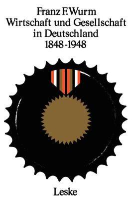 【预售】Wirtschaft Und Gesellschaft in Deutschland 1848