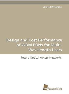 【预售】Design and Cost Performance of Wdm Pons for