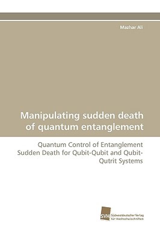 【预售】Manipulating Sudden Death of Quantum Entanglement