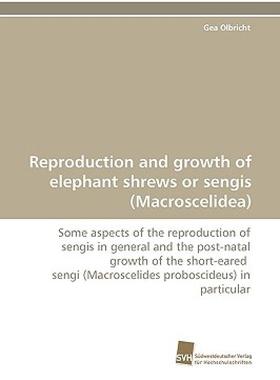 【预售】Reproduction and Growth of Elephant Shrews or Sengis