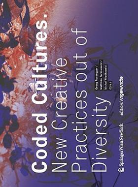 【预售】Coded Cultures: New Creative Practices Out of
