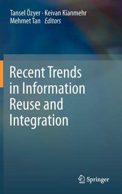 【预售】Recent Trends in Information Reuse and Integration