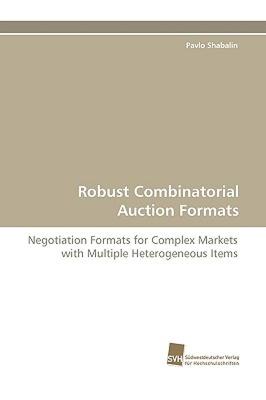 【预售】Robust Combinatorial Auction Formats