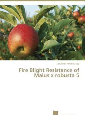 【预售】Fire Blight Resistance of Malus X Robusta 5