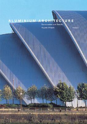 【预售】Aluminium Architecture: Construction and Details