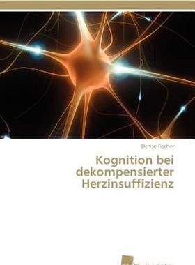 【预售】Kognition Bei Dekompensierter Herzinsuffizienz