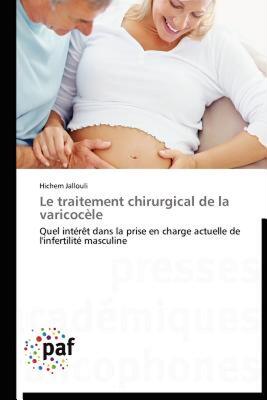 【预售】Le Traitement Chirurgical de La Varicoc Le