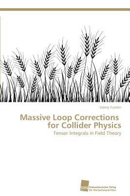 【预售】Massive Loop Corrections for Collider Physics