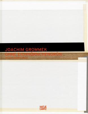 【预售】Joachim Grommek: Ohne Eichhornchengrun Without
