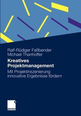 【预售】Kreatives Projektmanagement: Mit Projektinszenierung