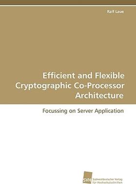 【预售】Efficient and Flexible Cryptographic Co-Processor