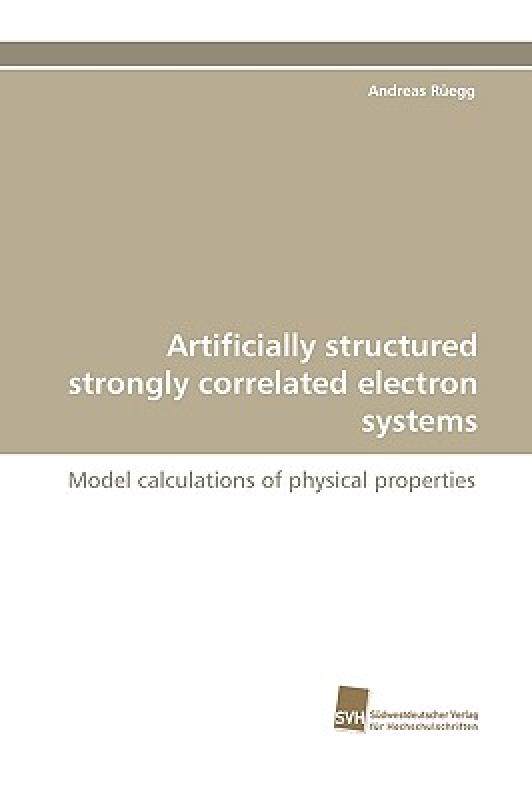 【预售】Artificially Structured Strongly Correlated Electron