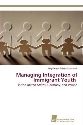 【预售】Managing Integration of Immigrant Youth