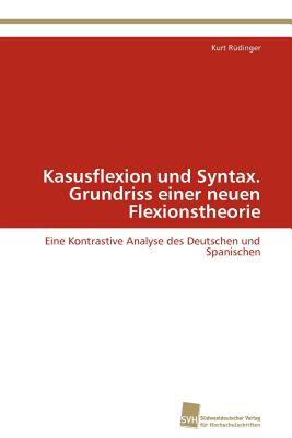 【预售】Kasusflexion Und Syntax. Grundriss Einer Neuen