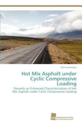 【预售】Hot Mix Asphalt Under Cyclic Compressive Loading