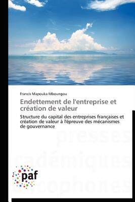 【预售】Endettement de L'Entreprise Et Cr Ation de Valeur