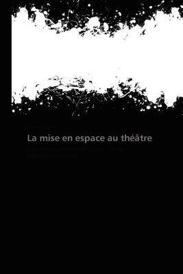 【预售】La Mise En Espace Au Th Tre