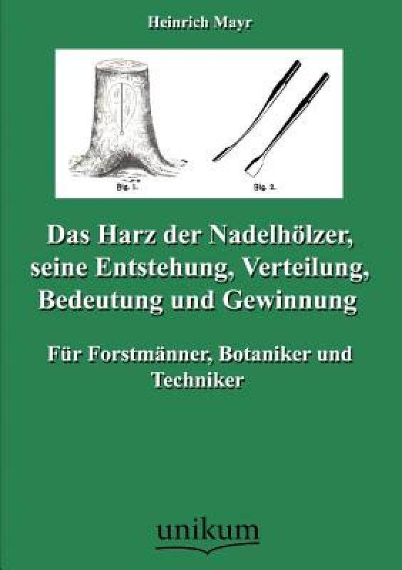 【预售】Das Harz Der Nadelh Lzer, Seine Entstehung