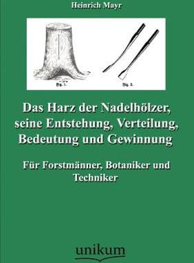 【预售】Das Harz Der Nadelh Lzer, Seine Entstehung
