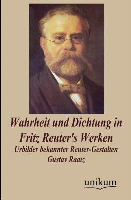 【预售】Wahrheit Und Dichtung in Fritz Reuter's Werken