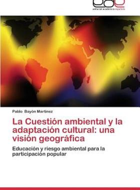 【预售】La Cuestion Ambiental y La Adaptacion Cultural: Una
