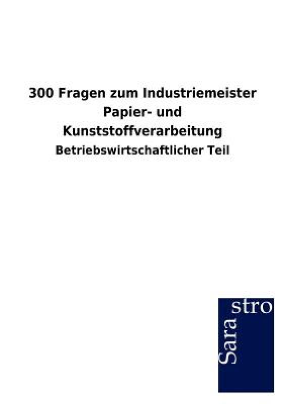 【预售】300 Fragen Zum Industriemeister Papier- Und