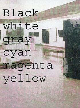 【预售】Simon Dybbroe Moller: Black White Gray Cyan Magenta