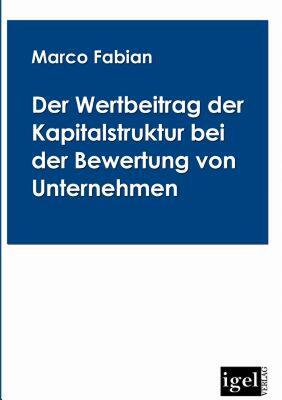 【预售】Der Wertbeitrag Der Kapitalstruktur Bei Der