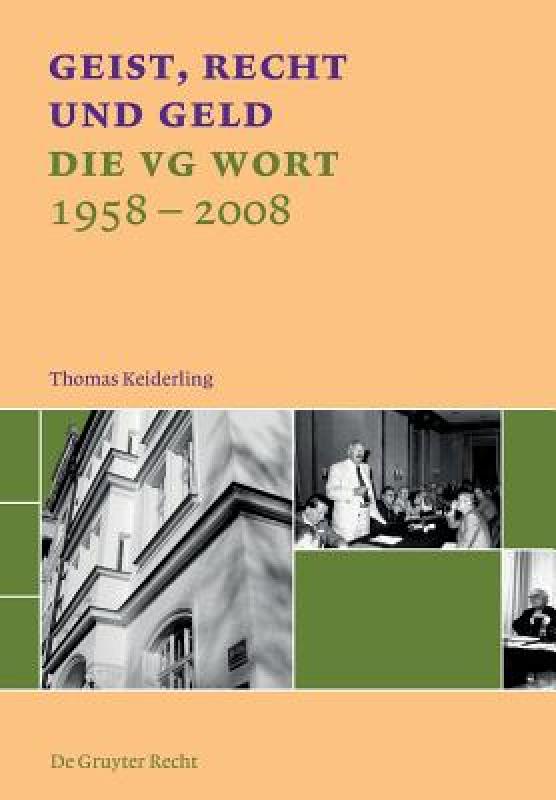 【预售】Geist, Recht Und Geld: Die Vg Wort 1958 - 2008 书籍/杂志/报纸 原版其它 原图主图