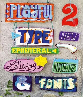 【预售】Playful Type 2: Ephemeral Lettering and Illustrative