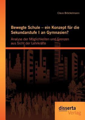 【预售】Bewegte Schule - Ein Konzept F R Die Sekundarstufe I