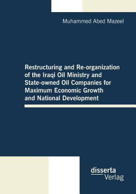 【预售】Restructuring and Re-Organization of the Iraqi Oil