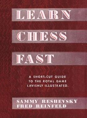 【预售】Learn Chess Fast! by Sammy Reshevsky