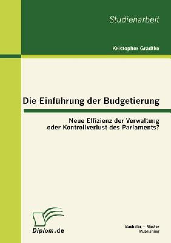 【预售】Die Einf Hrung Der Budgetierung: Neue Effizienz Der 书籍/杂志/报纸 原版其它 原图主图