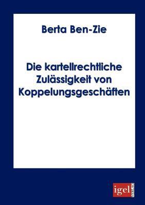 【预售】Die Kartellrechtliche Zul Ssigkeit Von