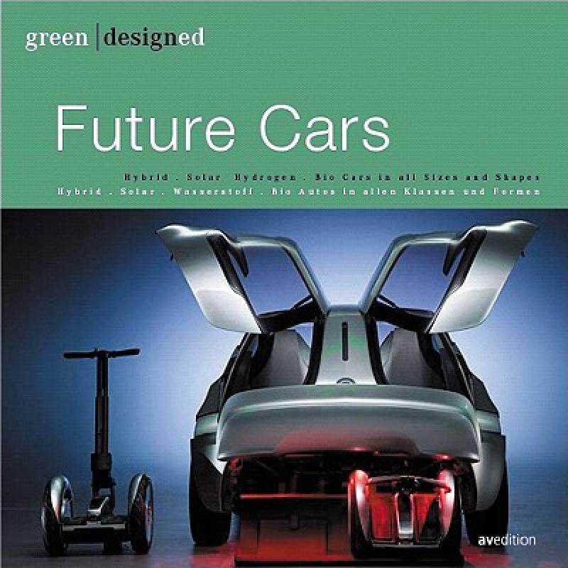 【预售】Future Cars: Bio Fuel. Hybrid. Electric. Hydrogen.
