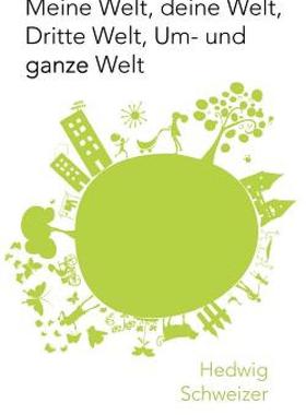 【预售】Meine Welt, Deine Welt, Dritte Welt, Um- Und Ganze