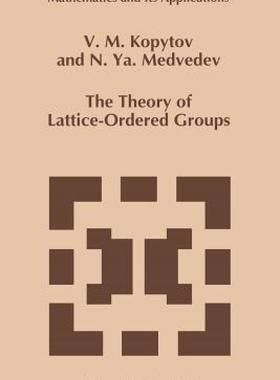 【预售】The Theory of Lattice-Ordered Groups