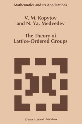 【预售】The Theory of Lattice-Ordered Groups