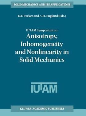【预售】Iutam Symposium on Anisotropy, Inhomogeneity and