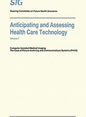 【预售】Anticipating and Assessing Health Care Technology