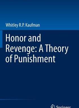 【预售】Honor and Revenge: A Theory of Punishment
