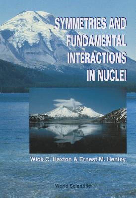 【预售】Symmetries and Fundamental Interactions in Nuclei