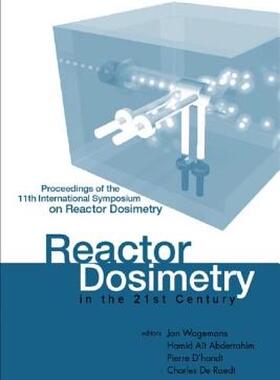 【预售】Reactor Dosimetry in the 21st Century - Proceedings