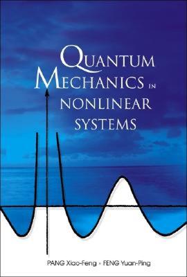 【预售】Quantum Mechanics in Nonlinear Systems