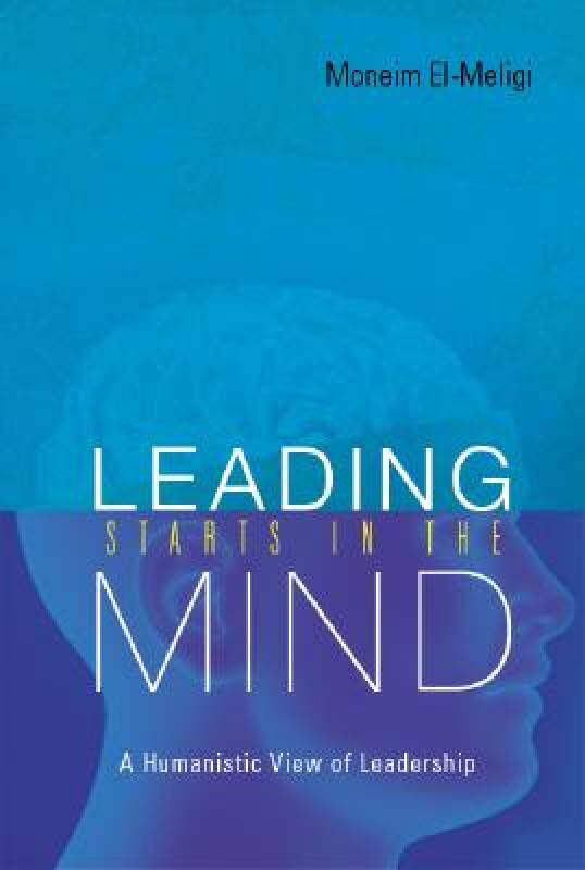 【预售】Leading Starts in the Mind: A Humanistic View of